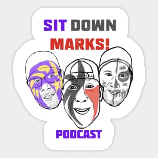 Sit Down Marks Podcast Sticker